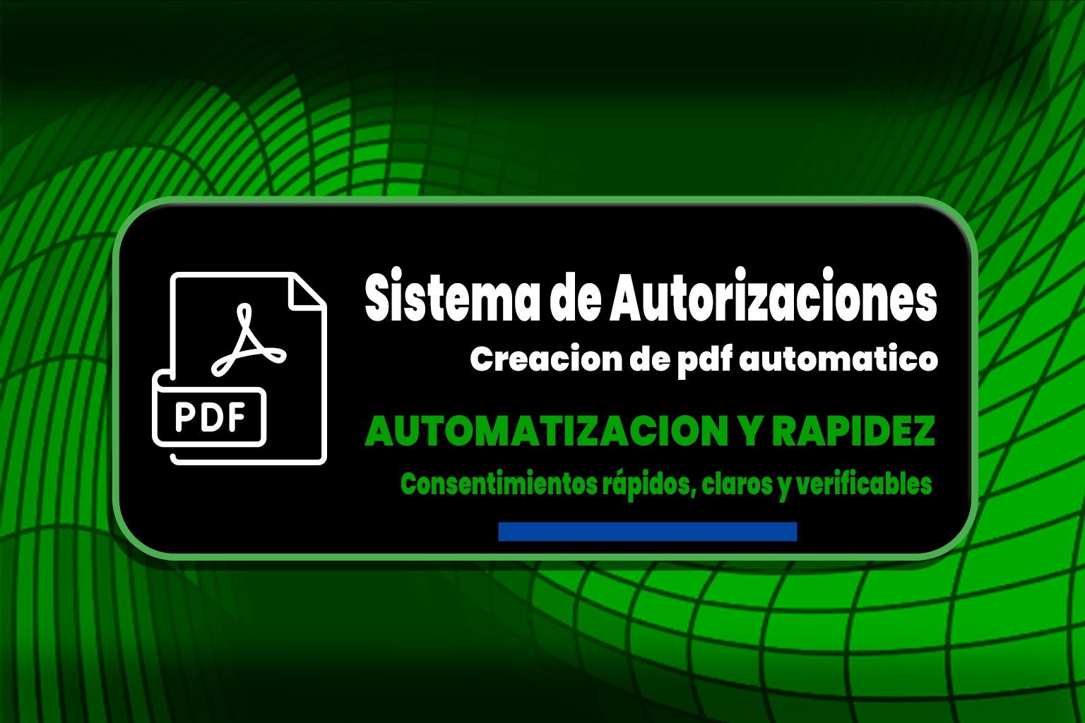 Sistema de Autorizaciones — Consentimientos rápidos, claros y verificables